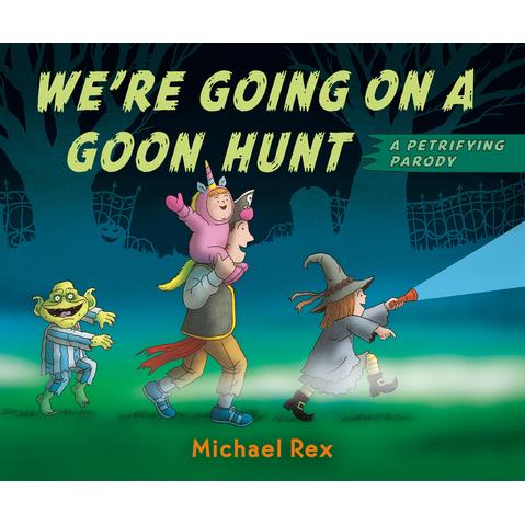 We’re Going on a Goon Hunt