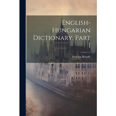 English-hungarian Dictionary, Part 1