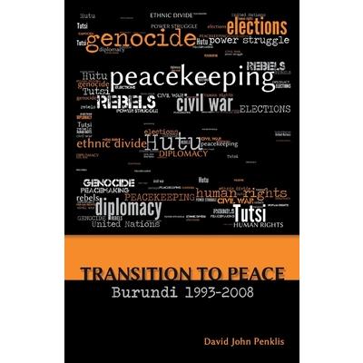 Transition to Peace Burundi 1993-2008