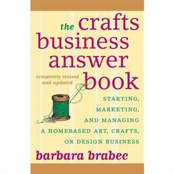 The Crafts Business Answer Book