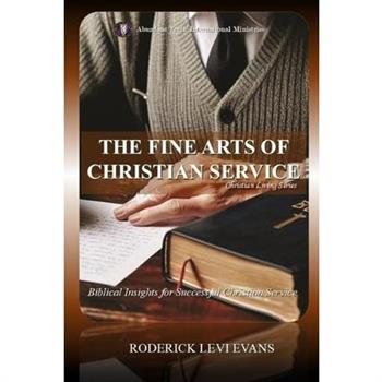 The Fine Arts of Christian Service