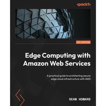 Edge Computing with Amazon Web Services