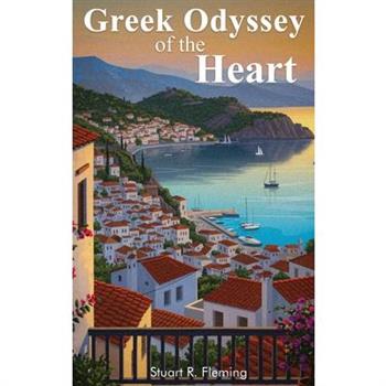 Greek Odyssey of the Heart