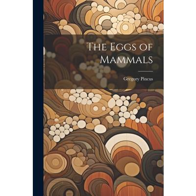 The Eggs of Mammals