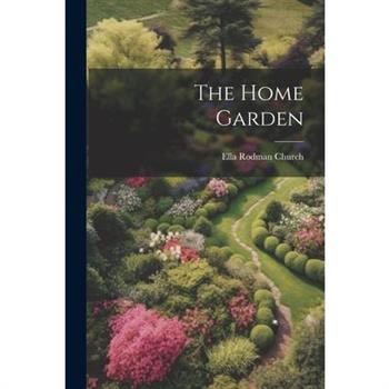 The Home Garden