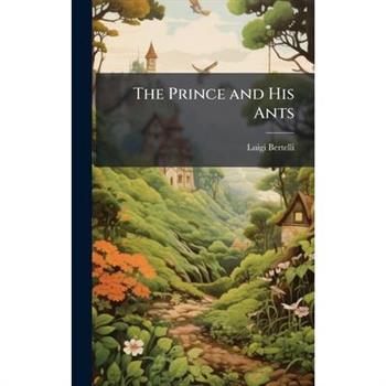 The Prince and His Ants