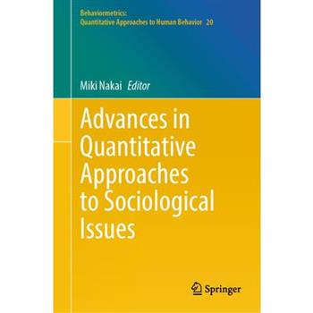 Advances in Quantitative Approaches to Sociological Issues