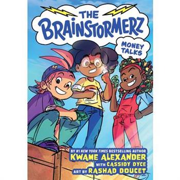 The Brainstormerz: Money Talks (a Graphic Novel)