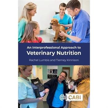 An Interprofessional Approach to Veterinary Nutrition