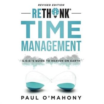 Rethink Time Management