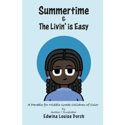 Summertime & the Livin' is Easy