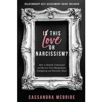 Is This Love or Narcissism?