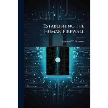 Establishing the Human Firewall
