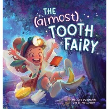 The (Almost) Tooth Fairy