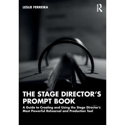 The Stage Director's Prompt Book