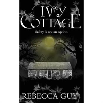 Ivy Cottage - A Spine-Tingling Ghost Thriller