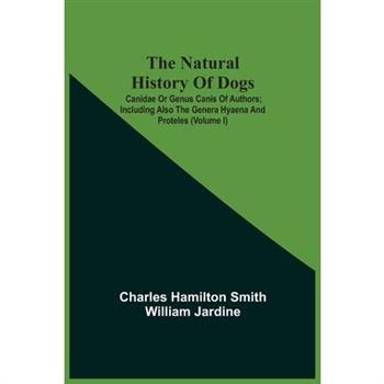 The Natural History Of Dogs