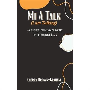 Mi A Talk (I Am Talking)