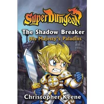 The Shadow Breaker