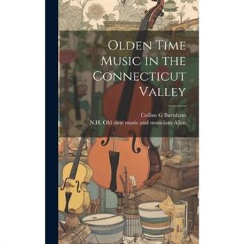 Olden Time Music in the Connecticut Valley