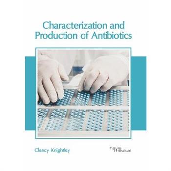 Characterization and Production of Antibiotics