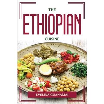 The Ethiopian Cuisine