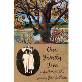 Our Family Tree and Other Myths