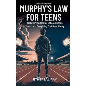 Murphy's Law For Teens