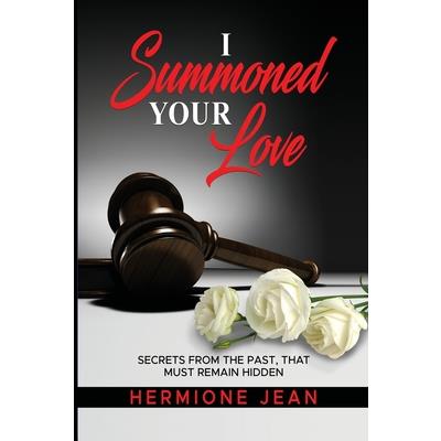 I Summoned your love