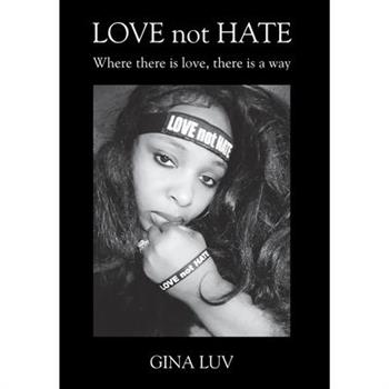 LOVE not HATE