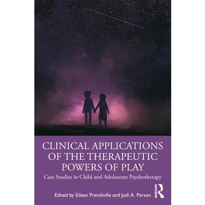 Clinical Applications of the Therapeutic Powers of Play