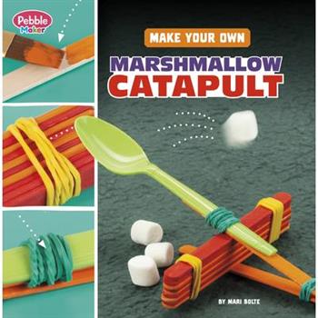 Make Your Own Marshmallow Catapult