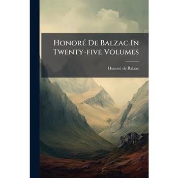 Honor?(c) De Balzac In Twenty-five Volumes