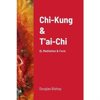 Chi-Kung & T’ai-Chi