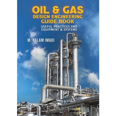Oil & Gas Design Engineering Guide Book