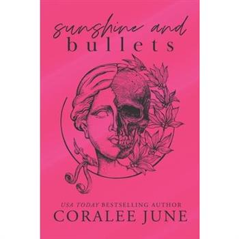 Sunshine and Bullets