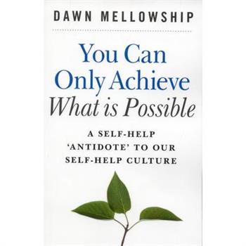 You Can Only Achieve What Is Possible