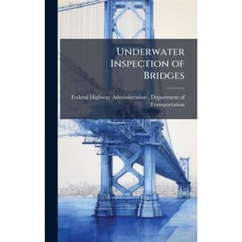 Underwater Inspection of Bridges
