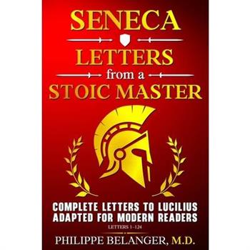 Seneca - Letters from a Stoic Master