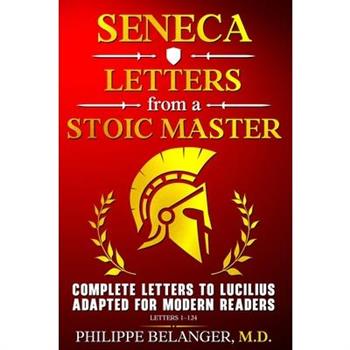 Seneca - Letters from a Stoic Master