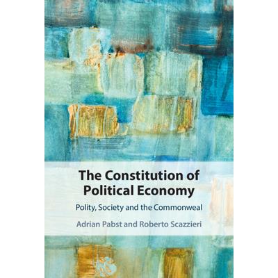 The Constitution of Political Economy