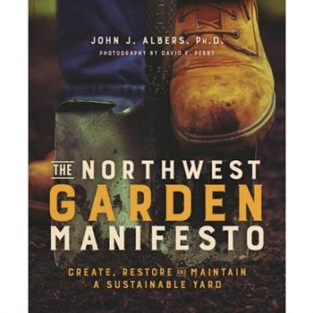 The Northwest Garden Manifesto