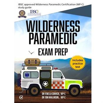 Wilderness Paramedic Exam Prep
