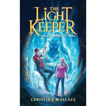 The Light Keeper and the Worst Wish