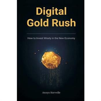 Digital Gold Rush