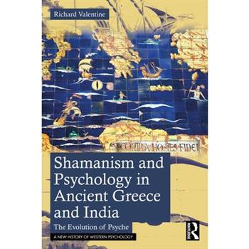 Shamanism and Psychology in Ancient Greece and India