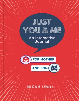 Just You & MeAn Interactive Journal for Mother and Son