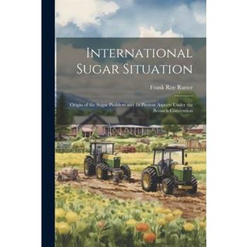International Sugar Situation
