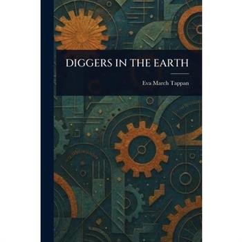 Diggers in the Earth