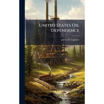 United States Oil Dependence